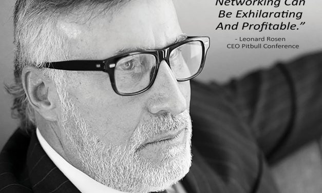 The Alluring Art of Networking by Leonard Rosen, CEO of Pitbull Hard Money Conference