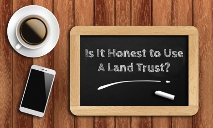 Is It Honest to Use A Land Trust?