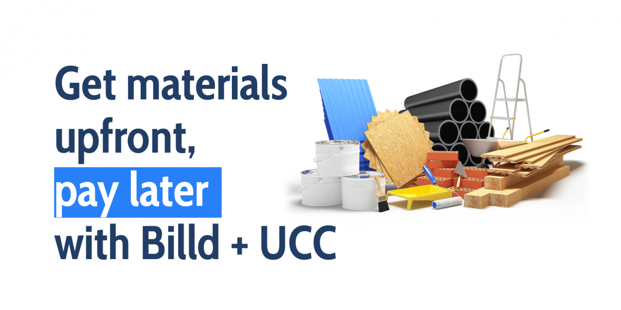 Billd + UCC – Get Materials, Pay Later
