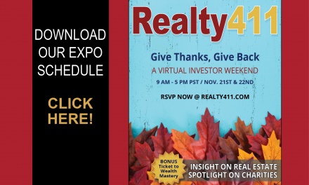 Download Our Expo Agenda – Realty411’s “Give Thanks, Give Back” Investor Expo is this Weekend. Register Here.