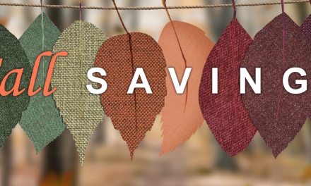 Get a Head Start on Fall Savings!
