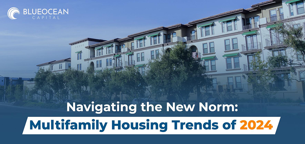 Navigating the New Norm: Multifamily Housing Trends of 2024