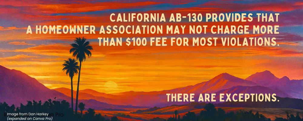 AB-130: The New California Law that States That a Homeowner Association Fee Violation Cannot be More than $100?