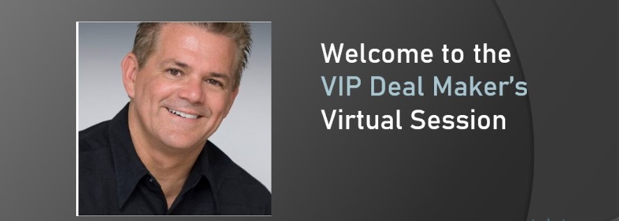 Virtual VIP MeetUp – “Deal Maker’s Meeting”